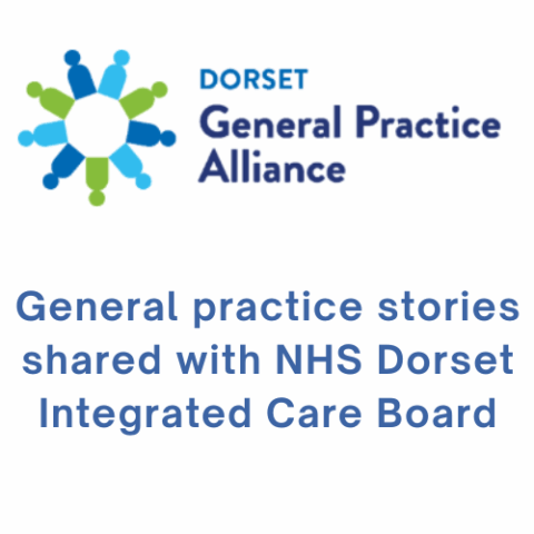 General practice stories shared with NHS Dorset Integrated Care Board