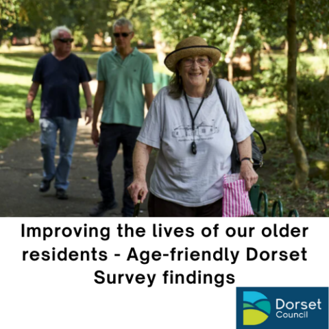 Improving the lives of our older residents – Age-friendly Dorset Survey findings